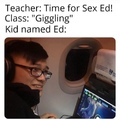 Ha cause his name is actually Ed...