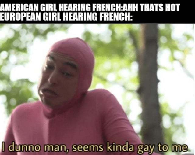 American girl hearing french - meme