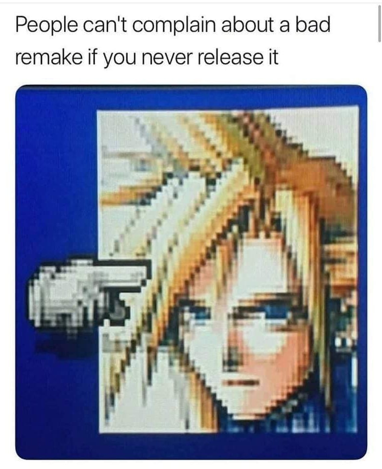 I'm still waiting on a Final Fantasy VII remake - meme