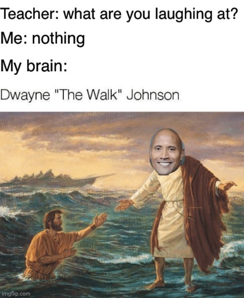 Dwayne The Walk Johnson - meme