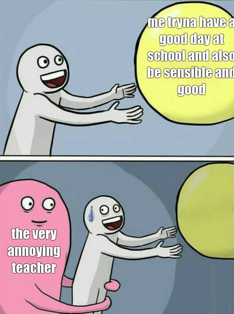 school sadly - meme