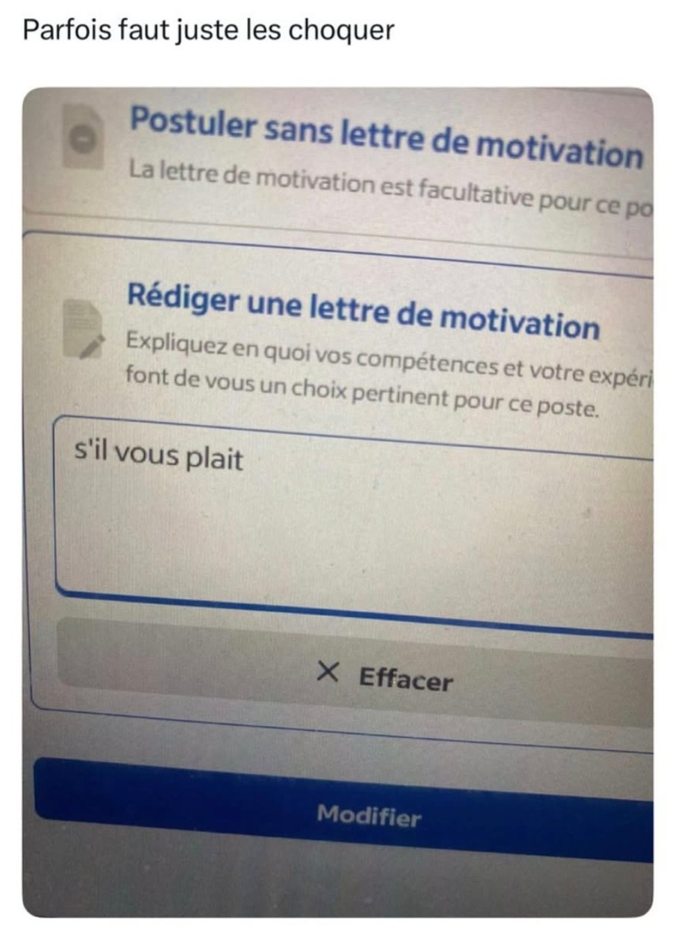 La vraie lettre de motivation c’est juste oser postuler - meme