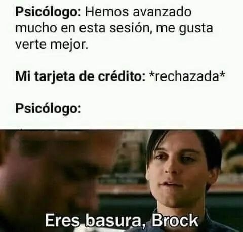 el psicólogo te apoya... hasta que tu tarjeta rebota - meme
