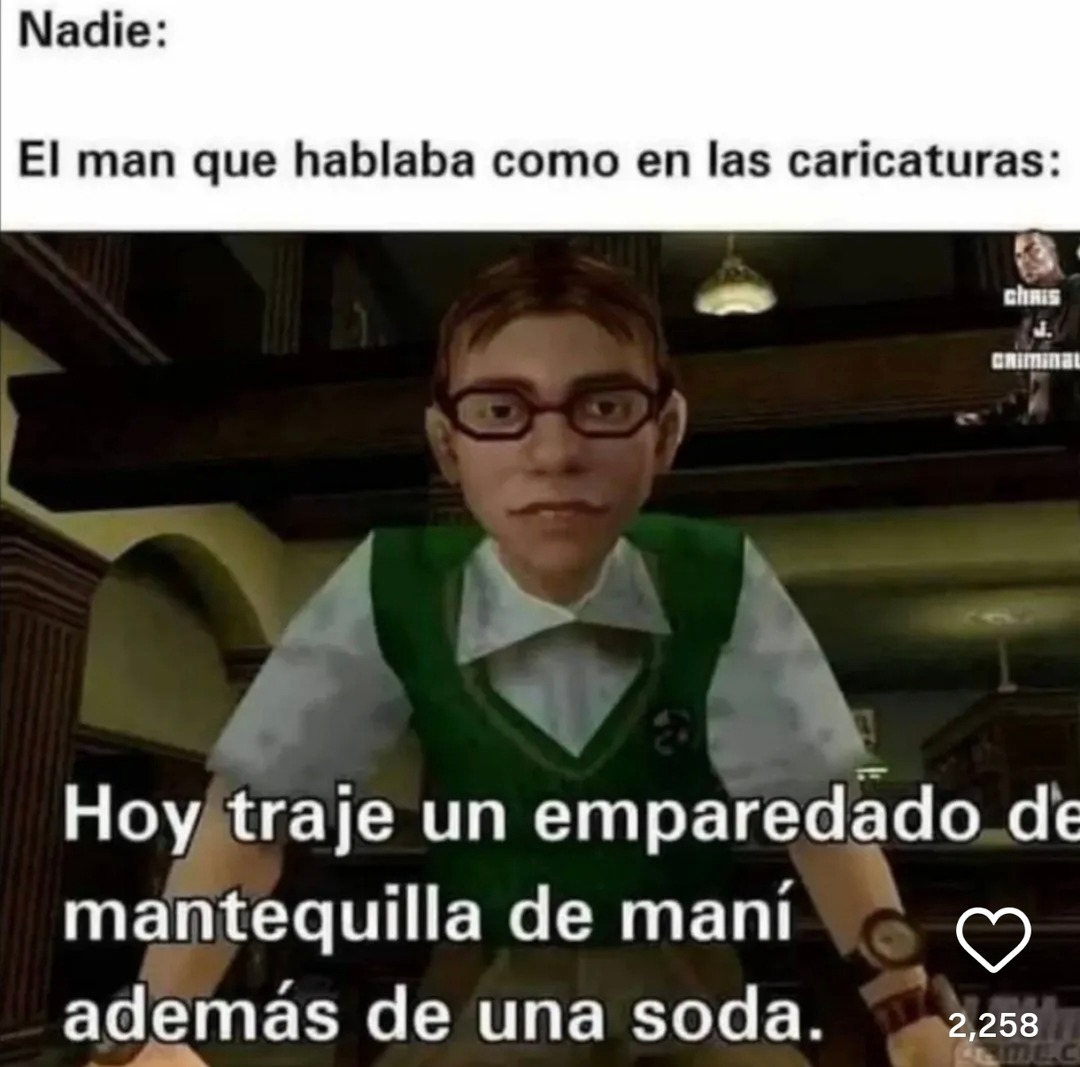 El que hablaba como caricatura y nadie lo cuestionaba - meme