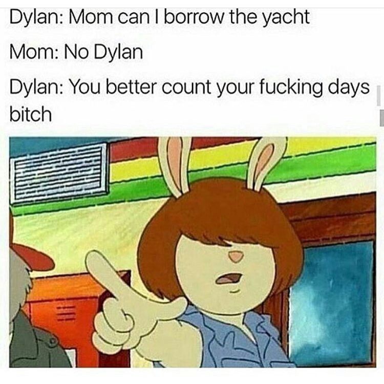 Wouldn't happen with Arthur's mom - meme