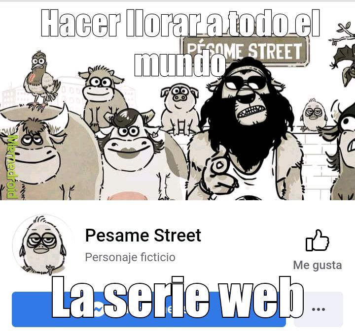 Pésame street - meme