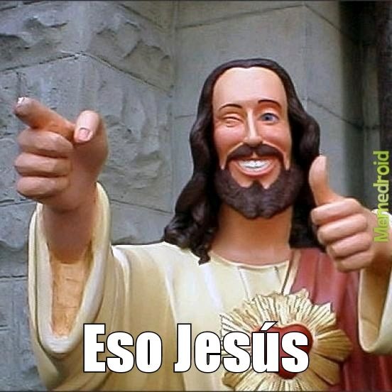 Eso jesus - meme