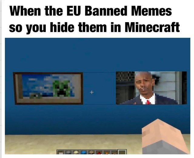 When the EU bans memes but so you hide them in Minecraft
