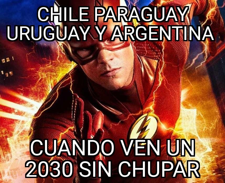 Chile Paraguay Uruguay y Argentina cuando ven un 2030 sin chupar - meme