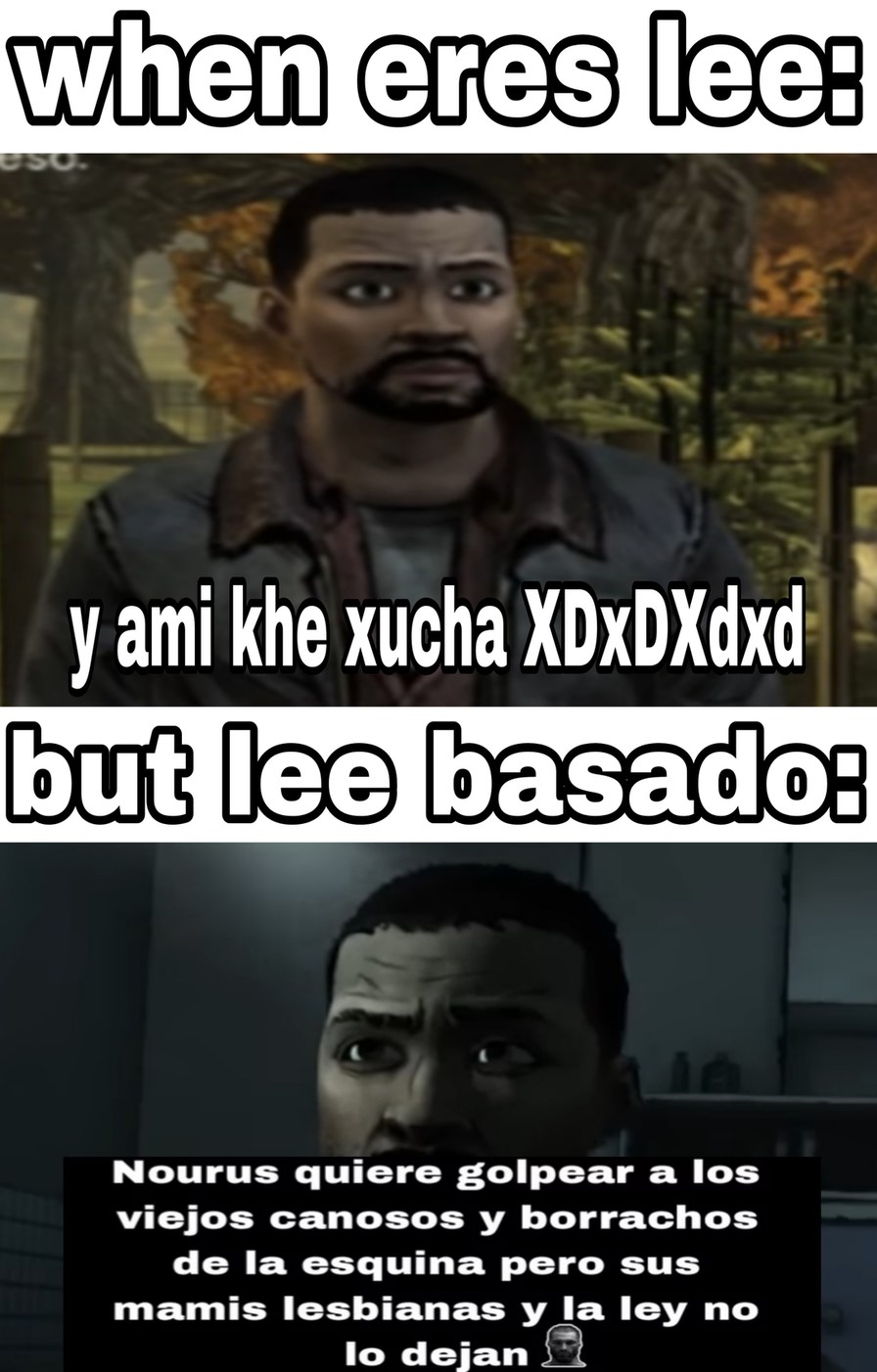 Lee si fuera mas basado - meme