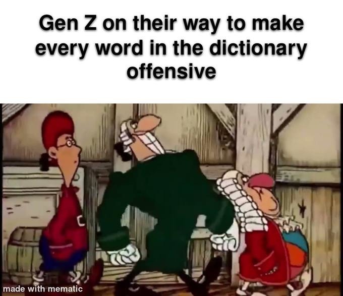Gen Z is offensive - meme