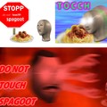 Do not touch spagoot