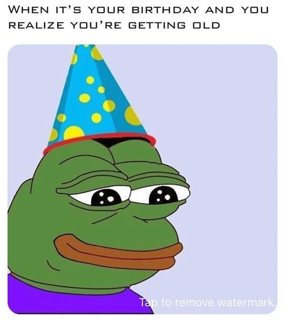 Happy bithday when getting old - meme