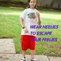 I always wanted heelies....are they still a thing