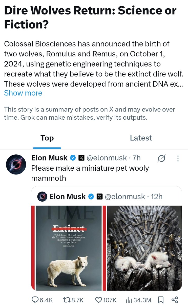 Dire wolves are back and Elon wants a mini woolly mammoth. What year is this? - meme