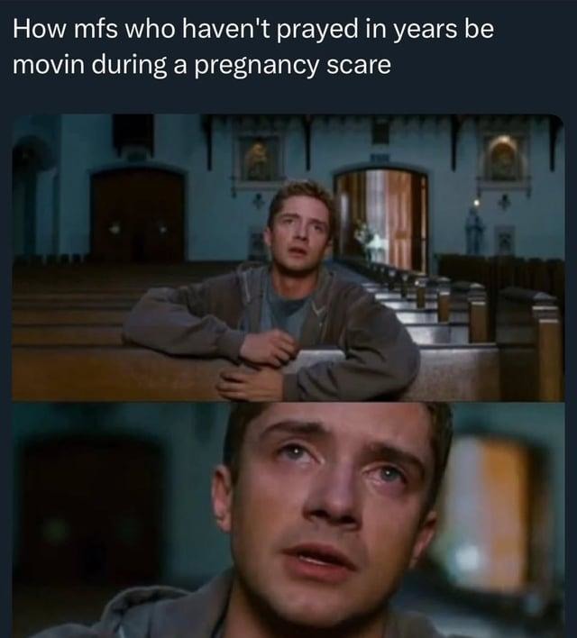 Haven’t prayed in years but she’s 3 days late - meme