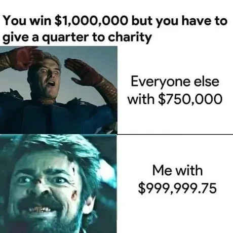 A quarter to charity - meme