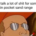 Pocket sand!