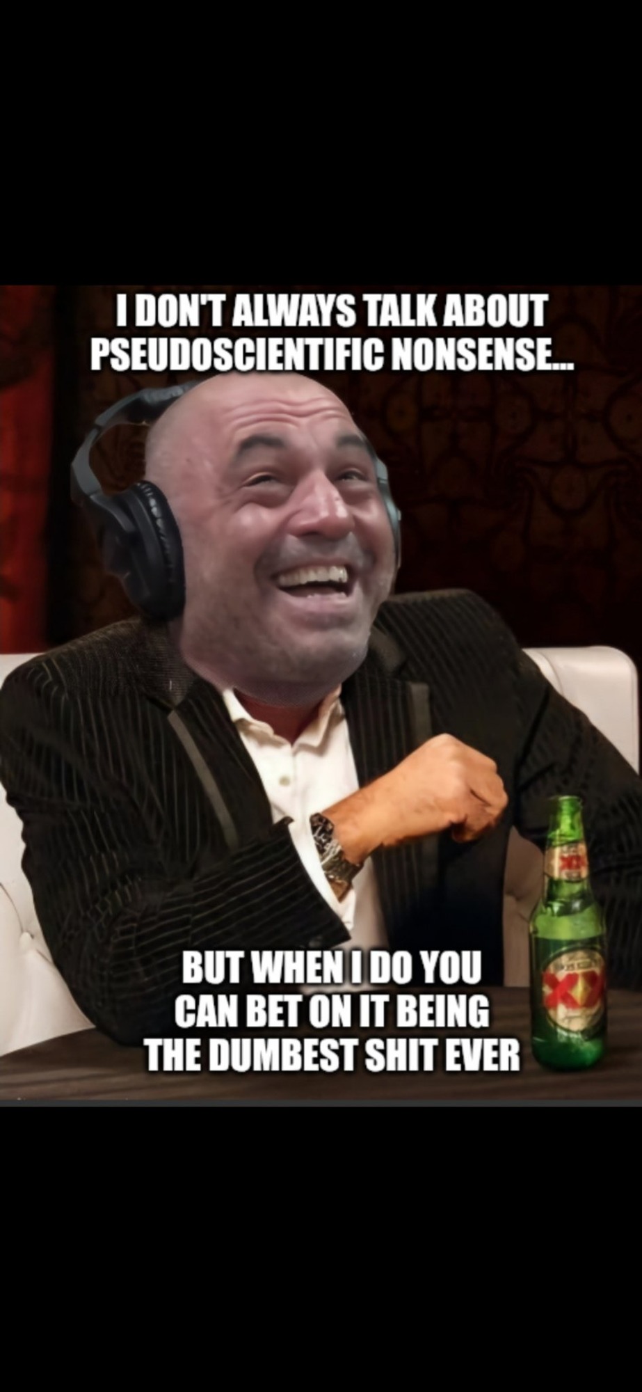 Joe Rogan is smoking crack - meme