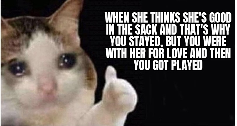 Some women just want the d - meme