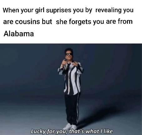 Alabama is a very weird place - meme