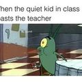 I use to be the quiet kid