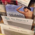 Got pain? You deserve it