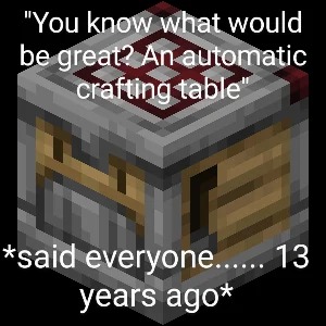 Automatic crafting table - meme