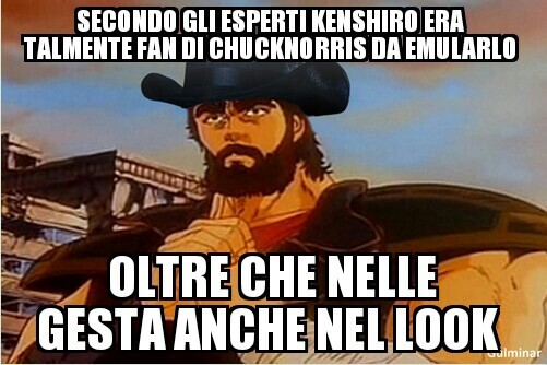 l'idolo di kenshiro era Chuck Norris - meme