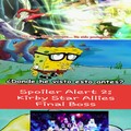 Spoiler Alert de Fairy Tail y Kirby Star Allies. Y sé que Fairy Tail salió antes pero literal pasaron 2 minutos entre ver ese cap y hacer este meme.