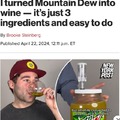 One guy turned Mountain Dew into wine