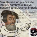 Hernán es todo un conquistador