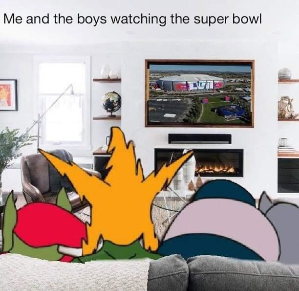 Me and the boys watching the Super Bowl - meme