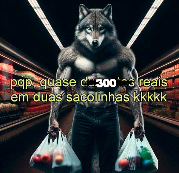 Daqui a pouco vai ser quase 400 reais... - meme