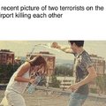 Terrorists on the airport killing each other