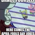 April Fools day jokes be like