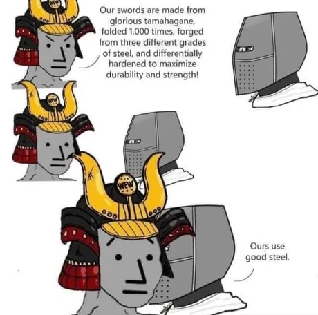 Steel is better - meme
