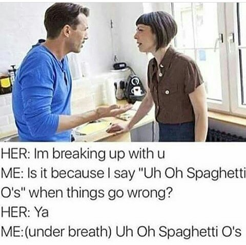 Uh oh spaghetti o's - meme