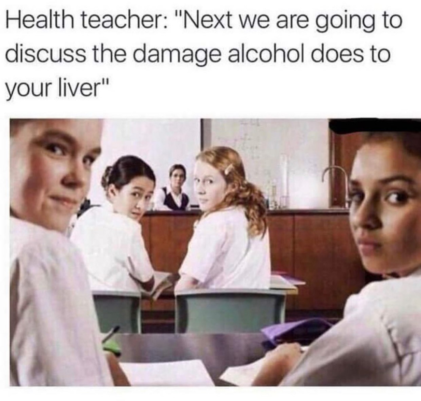 Anyone else ever get drunk at school/ before school? - meme