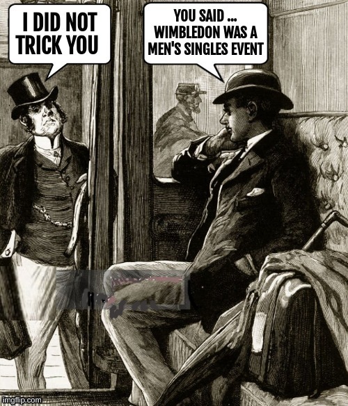 Anyone for tennis - meme