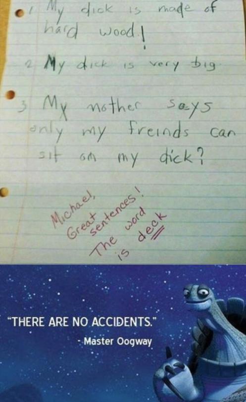 There are no accidents. - meme