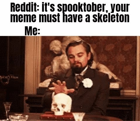 Skeleton - meme