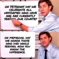 Veterans Day and Memorial day