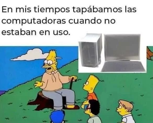 cuando cuidabamos las cosas - meme