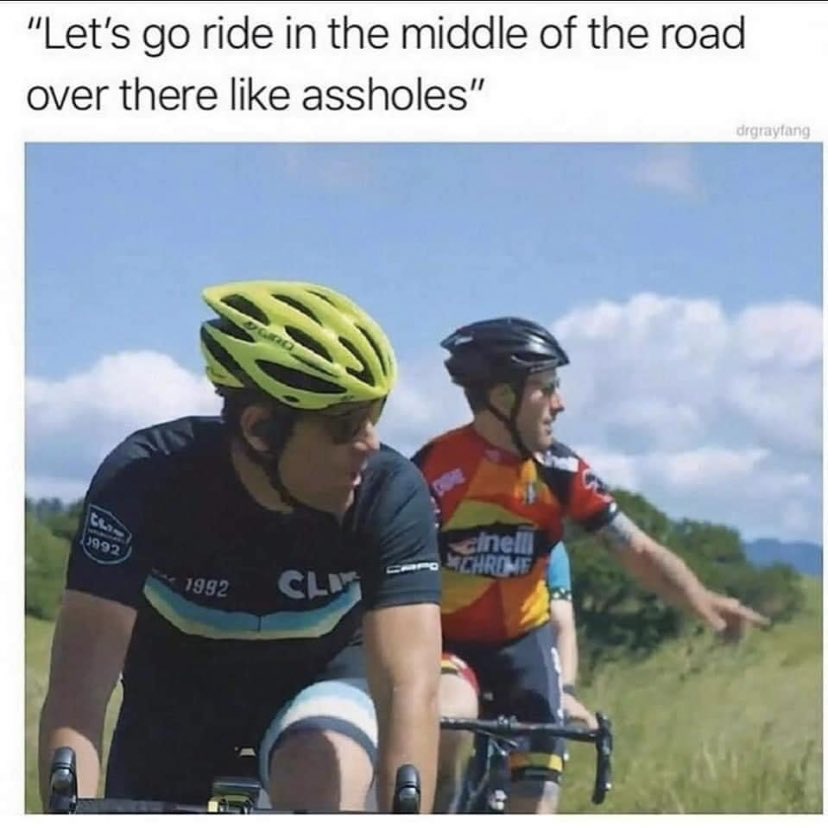Cyclists are cunts - meme