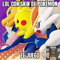 LOL con skin de Pokémon. El juego