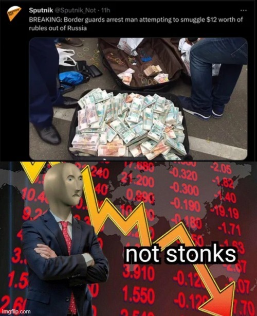 Smuggle $12 worth of rubles out of Russia - meme