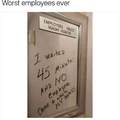 Worst employes ever
