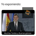 Rajoy me entiende xd