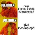 joe Biden be like